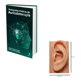 Livro Protocolos Clínicos De Auriculoterapia orelha