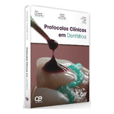 Livro Protocolos Clínicos Em Dentística, 1ª
