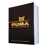 Livro Puma - A Pequena Atrevida E Sua Grande História - Juan Dierckx (automóveis Antigos)