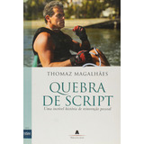 Livro Quebra De Script, De Thomas