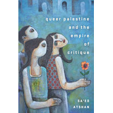 Livro Queer Palestine And The Empire