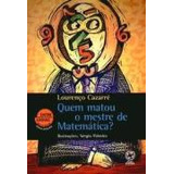 Livro Quem Matou O Mestre De Matemática? Coleção Entre Linhas Mistério De Lourenço Cazarré Pela Atual (2004)