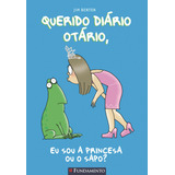 Livro Querido Diário Otário - Eu Sou A Princesa Ou O Sapo?