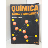 Livro Quimica Geral E Inorgânica - 2º Grau - Volume Único - Nabuco - Barros [1978]