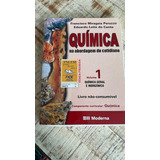 Livro Química Na Abordagem Do Cotidiano - Volume 1 - Francisco Miragaua Peruzzo E Outro [2003]