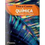 Livro Química Na Abordagem Do Cotidiano: Volume Único - Tito E Canto [2012]