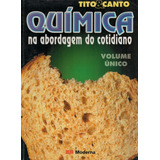Livro Química Na Abordagem Do Cotidiano (volume Único)
