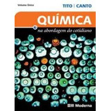 Livro Quimica Na Abordagem Do Cotidiano Vol. Único - Tito / Canto [2009]