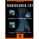 Livro Radiologia 101: Bases E Fundamentos,