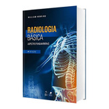 Livro Radiologia Básica Aspectos Fundamentais, 1ª
