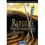 Livro Rangers Ordem Dos Arqueiros 07 - Resgate De Erak