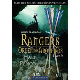 Livro Rangers Ordem Dos Arqueiros 09 - Halt Em Perigo