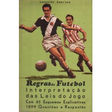 Livro Regras De Futebol - Interpreta Leopoldo Santana