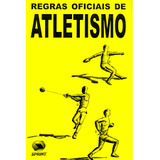 Livro Regras Oficiais De Atletismo - 2001- 2002 - Autores Diversos [2007]