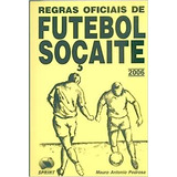 Livro Regras Oficiais De Futebol Socaite