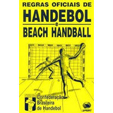 Livro Regras Oficiais De Handebol E Beach Handball - Confederação Brasileira De Handebol [2002]