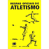 Livro Regras Oficiais Do Atletismo - Desconhecido [00]