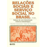 Livro Relações Sociais E Serviço Social No Brasil
