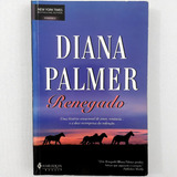 Livro Renegado - Diana Palmer