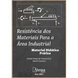 Livro Resistência Dos Materiais Para A Área Industrial