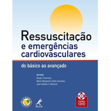 Livro Ressuscitação E Emergências Cardiovasculares Timerman