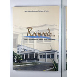 Livro Revivendo... Uma Professora Conta Sua História Maria Helena Rodrigues De Paula - B1