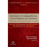 Livro Revolucoes De Independencias (nova Granada, Venezuela 