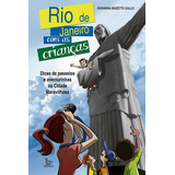 Livro Rio De Janeiro Com As Criancas: Dicas De Passeios E Av