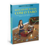Livro Rituais De Magia Com O Tarô - Claudiney Prieto