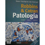 Livro Robbins & Cotran - Patologia 7ª Edição - Kumar - Abbas - Fausto [2005]