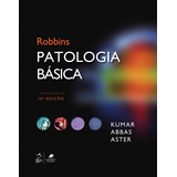 Livro Robbins Patologia Básica, 10ª Edição 2018