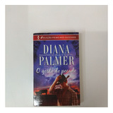 Livro Romance Harlequin O Gosto Do Pecado Diana Palmer Coleção Primeiros Sucessos 7505