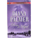 Livro Rosa De Papel Diana Palmer