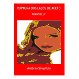 Livro Ruptura Dos Laços De Afeto