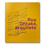 Livro Ruy Ohtake, Arquiteto