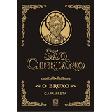 Livro Sao Cipriano O Bruxo (capa Preta)