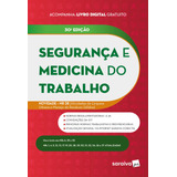Livro Segurança E Medicina Do Trabalho - 30ª Edição 2024 Saraiva 