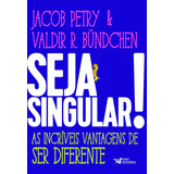 Livro Seja Singular As Vantagens De Ser Diferente