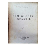 Livro Semiologia Infantil - Cesar Pernetta