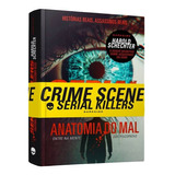 Livro Serial Killers - Anatomia Do Mal