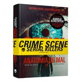 Livro Serial Killers - Anatomia Do Mal