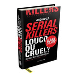 Livro Serial Killers Louco Ou Cruel?,