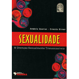 Livro Sexualidade & Doenças Sexualmente Transmissíveis, De Armênio Uzunian E Ernesto Birner. Editora Harbra Em Português