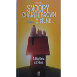 Livro Snoopy Charlie Brown O Filme
