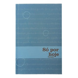 Livro Só Por Hoje Narcóticos Anônimos - Lacrado