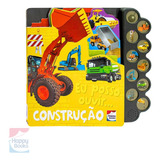Livro Sonoro Caminhões Máquinas Veículos Construção Eu Posso Ouvir! | Happy Books