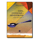 Livro Sopa, Consomê E Minestrone: Contos