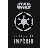Livro Star Wars: Manual Do Império