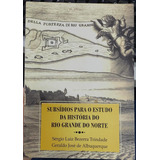 Livro Subsídios Para O Estudo Da História Do Rio Grande Do Norte - Sérgio Luiz Bezerra Trindade [2005]