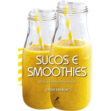 Livro Sucos E Smoothies